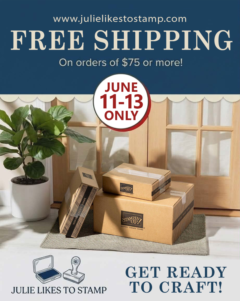 Free shipping on Stampin' Up! orders $75 or more June 11-13, 2026.